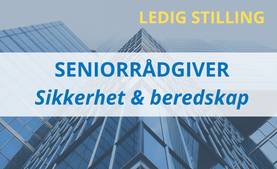 Rekruttering | Seniorrådgiver Sikkerhet & beredskap